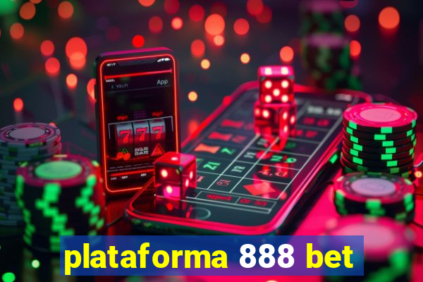 plataforma 888 bet